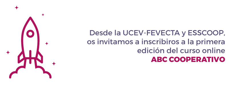 Desde la UCEV-FEVECTA y ESSCOOP, os invitamos a inscribiros a la primera edición del curso online ABC COOPERATIVO